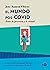 El mundo pos-COVID: Entre la presencia y lo virtual (HyS / SINTOMAS CONTEMPORANEOS nº 2054) (Spanish Edition)