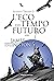 L'eco del tempo futuro by James  Islington