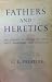 Fathers and Heretics