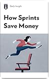 How Sprints Save Money