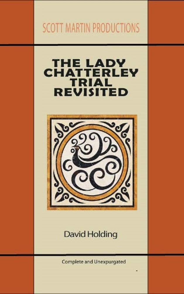 The Lady Chatterley Trial Revisited (Kindle Edition)