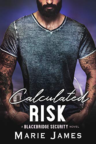Calculated Risk (Blackbridge Security, #5)