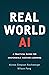 Real World AI : A Practical...