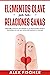 Elementos Clave para Relaciones Sanas by Alex Fischer