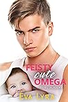 Feisty Cute Omega (Howl Academy Babies, #2)