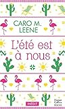 L'été est à nous by Caro M. Leene L'été est à nous by Caro M. Leene