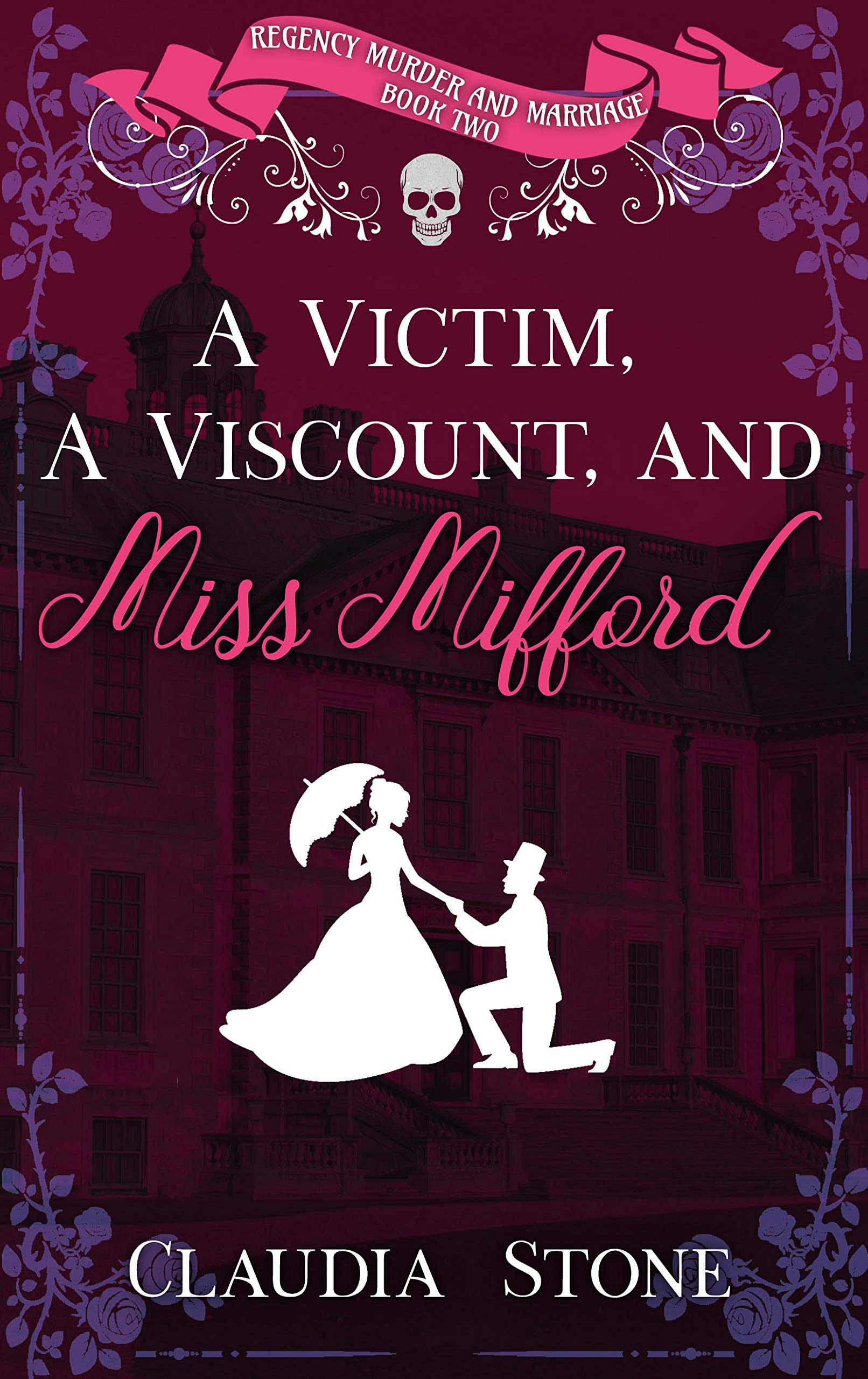 A Victim, A Viscount, And Miss Mifford (Regency Murder and Marriage #2)