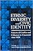 Ethnic Diversity and Civic Identity: Patterns of Conflict and Cohesion in Cincinnati since 1820 (Great Cincinnati Bicentennial)