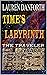 TIME'S LABYRINTH (The Trave...
