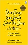 Plant Trees, Sow ...