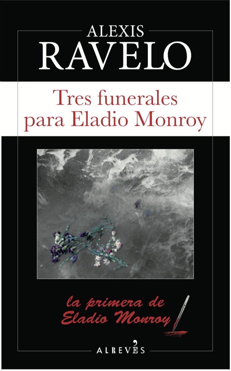Portada de Tres funerales para Eladio Monroy, de Alexis Ravelo