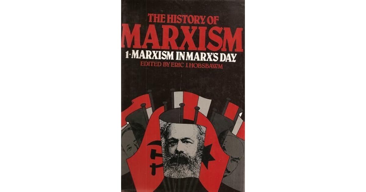 The History of Marxism by Eric J. Hobsbawm