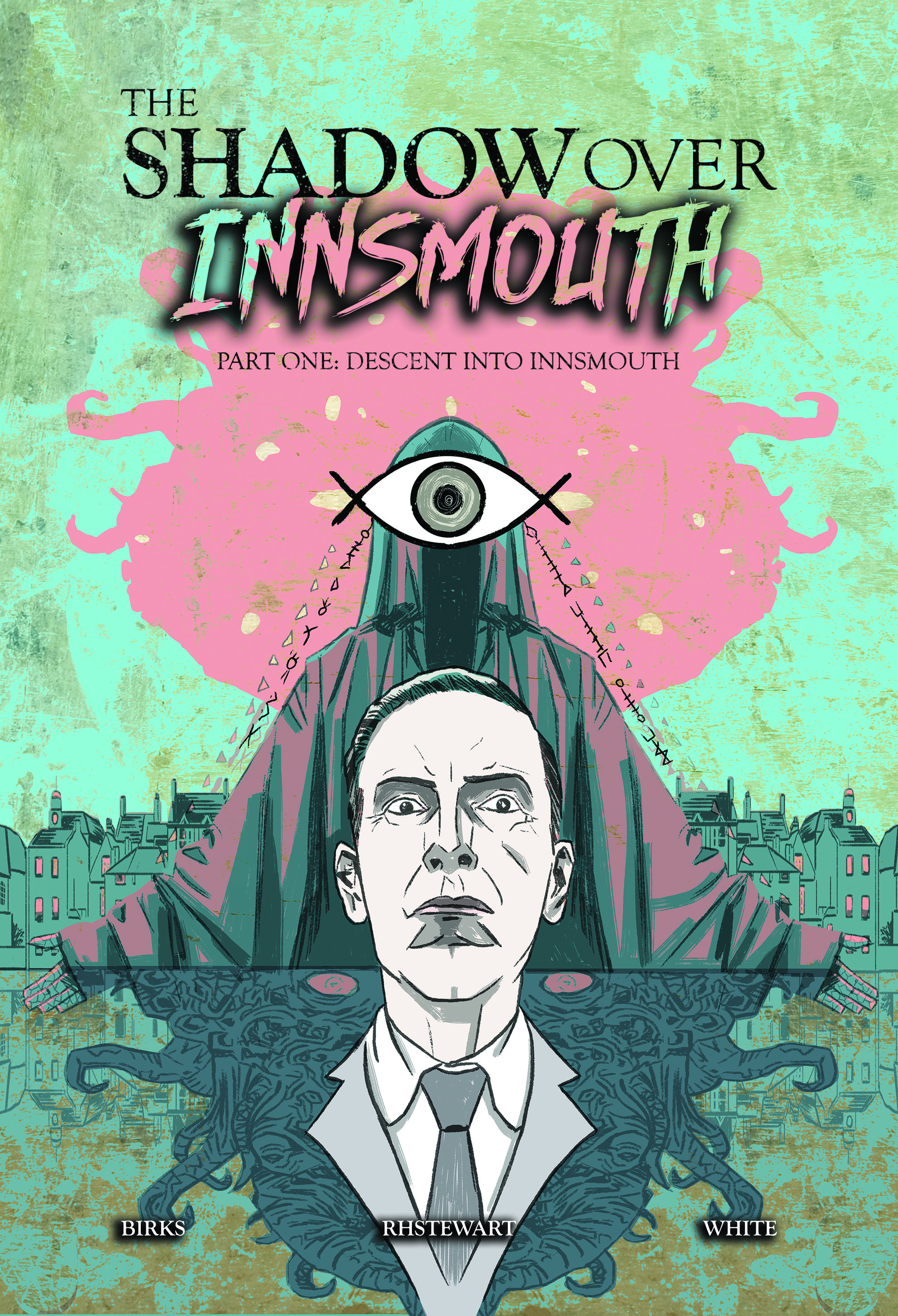 The Shadow Over Innsmouth Part One: Descent Into Innsmouth (Paperback)