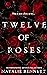 Twelve of Roses