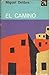 El Camino by Miguel Delibes