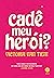 Cadê meu herói? (Portuguese Edition)