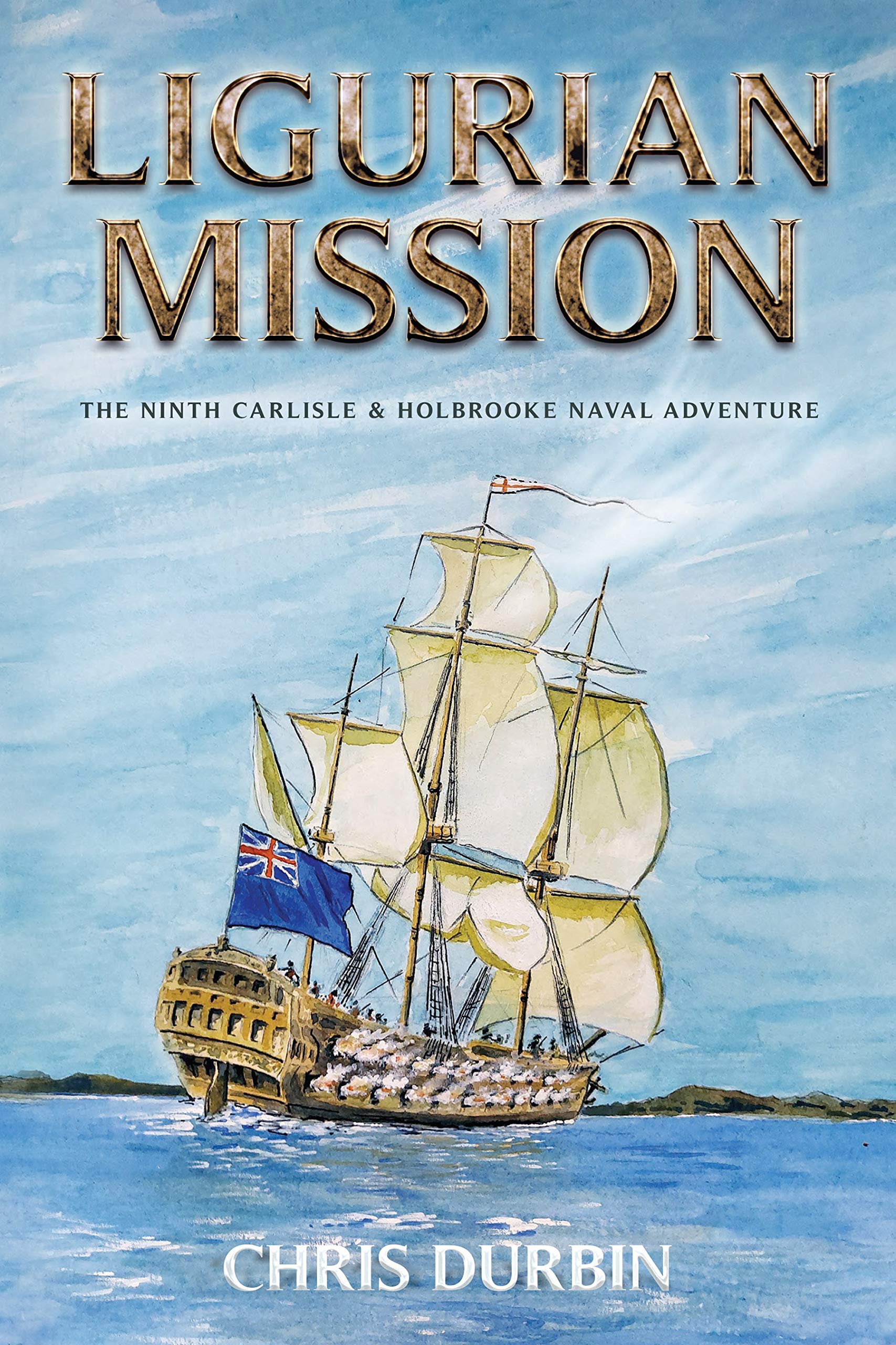 Ligurian Mission (Carlisle & Holbrooke Naval Adventures #9)