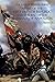 The Armies of the First French Republic and the Rise of the Marshals of Napoleon I: Volume 1: The Armée du Nord