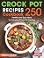 Crock Pot Recipes Cookbook:...