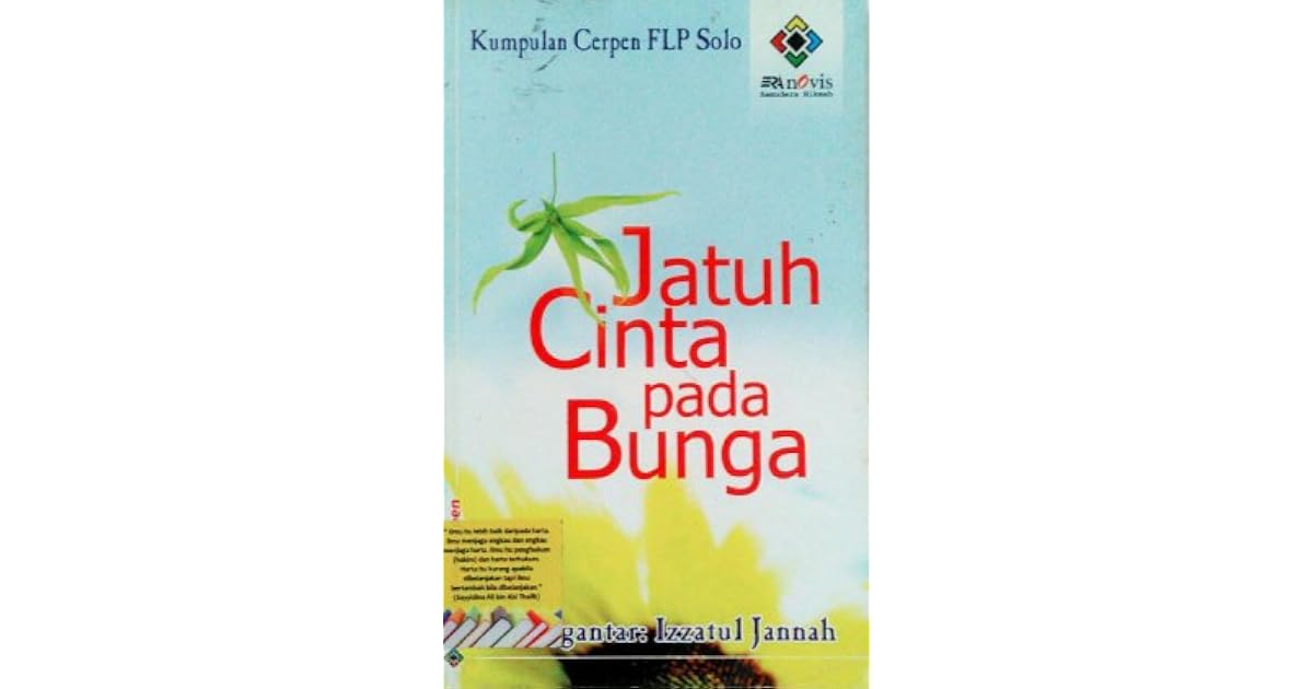 Jatuh Cinta Pada Bunga By Flp Surakarta