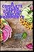 A Complete Vegan Diet For C...