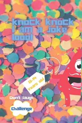 DON'T LAUGH CHALLENGE KNOCK KNOCK I AM JOKE: 8-14 YEARS OLD,Don't laugh challenge 8-14 years old, don't laugh if you can 11years old jokes, having fun with friends, knock knock jokes ,