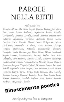 Parole nella rete: Antologia di poesie lette su Instagram (RINASCIMENTO POETICO) (Italian Edition)