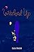 Witched Up (Villin Book 1)