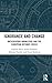 Ignorance and Change (Routledge Research in Ignorance Studies)
