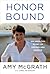 Honor Bound: An American St...