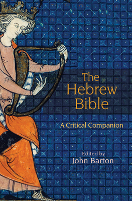 The Hebrew Bible: A Critical Companion (Hardcover)