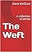 The Weft: A collection of v...