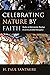 Celebrating Nature by Faith by H. Paul Santmire