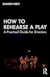 How to Rehearse a...