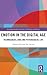 Emotion in the Digital Age by Darren Ellis