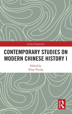 Contemporary Studies on Modern Chinese History I (China Perspectives)