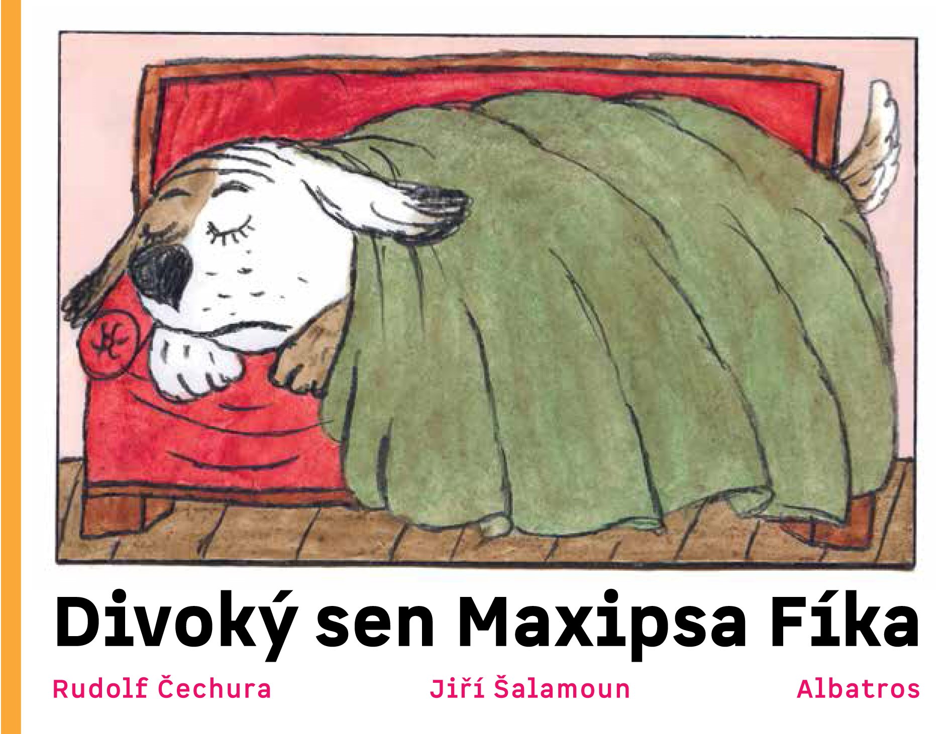 Divoký sen maxipsa Fíka (Unknown Binding)