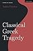 Classical Greek Tragedy