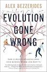 Evolution Gone Wr...