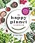 The Happy Planet Cookbook: ...