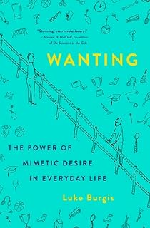 Wanting by Luke Burgis