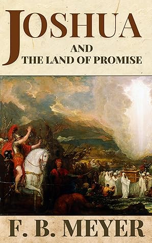 Joshua, and the Land of Promise