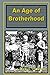 An Age of Brotherhood