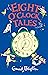 Eight O' Clock Tales by Orchard Books