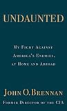Free Download Undaunted: My Fight Against America?s Enemies, at Home and Abroad Full Audiobook