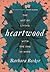 Heartwood: The Art of Livin...