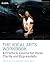 The Vocal Arts Workbook: A Practical Course for Developing the Expressive Actor’s Voice (RADA Guides)