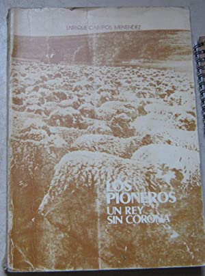 Los pioneros (3. Un Rey sin Corona)