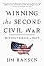 Winning the Second Civil Wa...
