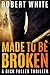 Made to Be Broken (Rick Ful...